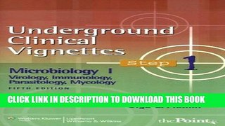 Collection Book Underground Clinical Vignettes Step 1: Microbiology I: Virology, Immunology,