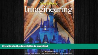 READ THE NEW BOOK Walt Disney Imagineering: A Behind the Dreams Look at Making More Magic Real