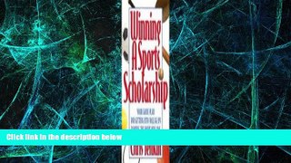 Big Deals  Winning a Sports Scholarship  Free Full Read Most Wanted
