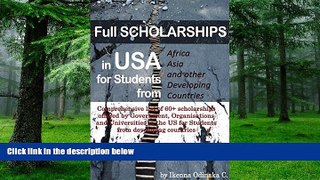 Big Deals  Full Scholarships in USA for Students from Africa, Asia and other Developing countries: