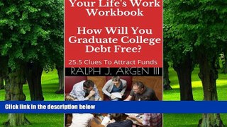 Big Deals  Your life s work  Workbook  Free Full Read Best Seller