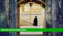 Big Deals  Head Start to College Planning (Barron s Head Start to College Planning)  Free Full