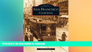 READ THE NEW BOOK San Francisco, California (Images of America) READ EBOOK