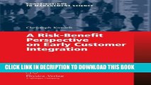 [PDF] A Risk-Benefit Perspective on Early Customer Integration (Contributions to Management