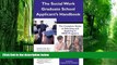 Big Deals  The Social Work Graduate School Applicant s Handbook: The Complete Guide To Selecting