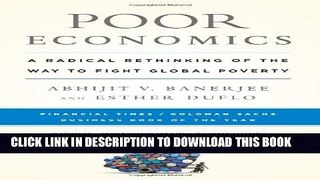 [PDF] Poor Economics: A Radical Rethinking of the Way to Fight Global Poverty Full Online