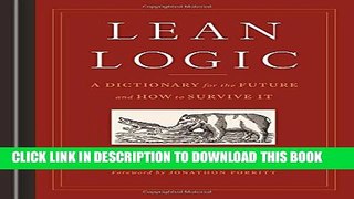 [PDF] Lean Logic: A Dictionary for the Future and How to Survive It Popular Colection