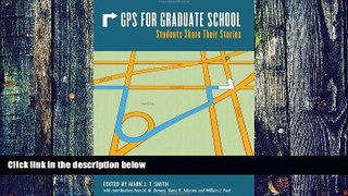 Big Deals  GPS for Graduate School: Students Share Their Stories  Best Seller Books Best Seller