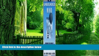 Big Deals  The Unbounded Mind: Breaking the Chains of Traditional Business Thinking  Free Full