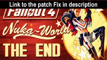 Fallout 4 Nuka World won't start on pc