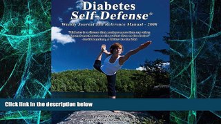 Big Deals  Diabetes Self-Defense Weekly Journal and Reference Manual - 2008  Free Full Read Best