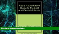 Big Deals  Rea s Authoritative Guide to Medical and Dental Schools  Free Full Read Most Wanted