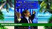 Big Deals  Law School: Getting In, Getting Good, Getting the Gold  Free Full Read Most Wanted