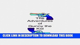 [PDF] The Adventures of Gunny the Kid Full Online
