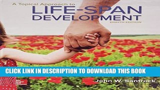 [PDF] A Topical Approach to Lifespan Development Full Collection