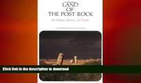 FAVORIT BOOK Land of the Post Rock: Its Origins, History, and People READ PDF FILE ONLINE