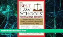 Big Deals  The Best Law Schools  Admissions Secrets: The Essential Guide from Harvard s Former