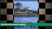 READ ONLINE Experience the California Coast: A Guide to Beaches and Parks in Northern California: