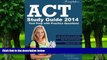 Big Deals  ACT Study Guide 2014: ACT Test Prep with Practice Questions  Best Seller Books Most