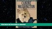 READ THE NEW BOOK Canine Washington: Where to Play and Stay with Your Dog (Canine Washington: The