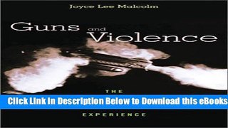 [Reads] Guns and Violence: The English Experience Online Ebook