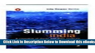 [PDF] Slumming India: A Chronicle of Slums and Their Saviours Online Books