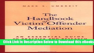 [Reads] The Handbook of Victim Offender Mediation: An Essential Guide to Practice and Research