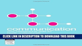 [PDF] Communication: Core Interpersonal Skills for Health Professionals Full Online