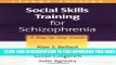Collection Book Social Skills Training for Schizophrenia, Second Edition: A Step-by-Step Guide
