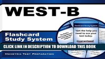 New Book WEST-B Flashcard Study System: WEST-B Exam Practice Questions   Review for the Washington
