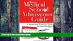 Big Deals  The Medical School Admissions Guide: A Harvard MD s Week-By-Week Admissions Handbook,
