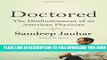 Collection Book Doctored: The Disillusionment of an American Physician
