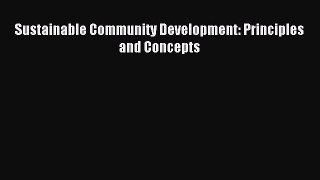 [PDF] Sustainable Community Development: Principles and Concepts Full Colection