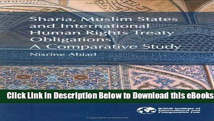 [PDF] Sharia, Muslim States and International Human Rights Treaty Obligations: A Comparative Study