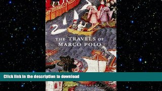 FAVORITE BOOK  The Travels of Marco Polo FULL ONLINE