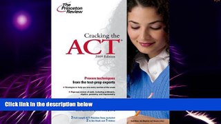 Big Deals  Cracking the ACT, 2009 Edition (College Test Preparation)  Best Seller Books Most Wanted
