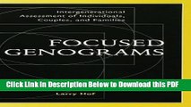 [Read] Focused Genograms: Intergenerational Assessment of Individuals, Couples, and Families