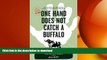 FAVORIT BOOK One Hand Does Not Catch a Buffalo: 50 Years of Amazing Peace Corps Stories: Volume