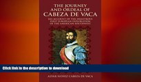 FAVORIT BOOK The Journey and Ordeal of Cabeza de Vaca: His Account of the Disastrous First