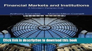 Read Financial Markets and Institutions: A Modern Perspective, Second Edition  Ebook Free