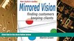 Big Deals  Mirrored Vision: Finding Customers - Keeping Clients (Hair Stylist s Guide) (Volume 1)
