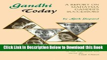 [Best] Gandhi Today: A Report on India s Gandhi Movement and Its Experiments in Nonviolence and