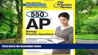 Big Deals  550 AP Biology Practice Questions (College Test Preparation)  Free Full Read Best Seller