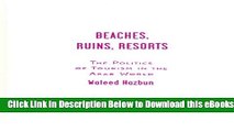 [Reads] Beaches, Ruins, Resorts: The Politics of Tourism in the Arab World Free Books