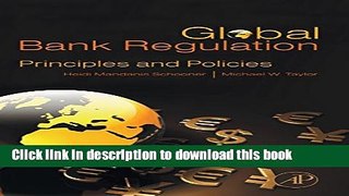 Read Global Bank Regulation: Principles and Policies  Ebook Free