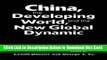 [Best] China, the Developing World, and the New Global Dynamic Free Books