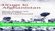 [Reads] Drugs in Afghanistan: Opium, Outlaws and Scorpion Tales Online Books