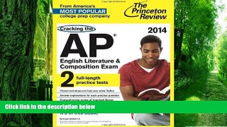 Big Deals  Cracking the AP English Literature   Composition Exam, 2014 Edition (College Test