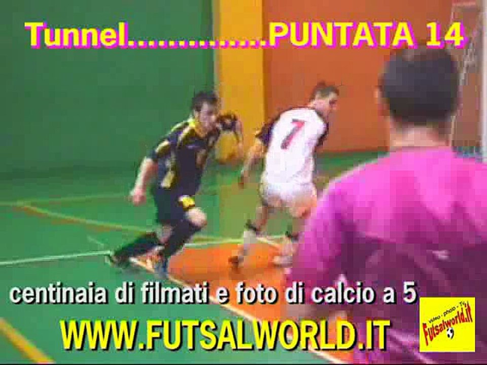14^ Tunnel Compilation ( futsal - calcio a 5 ) ... puntata 14