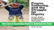 [Best] Power, Suffering, and the Struggle for Dignity: Human Rights Frameworks for Health and Why
